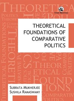 Orient Theoretical Foundations of Comparative Politics